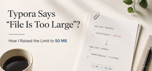 Typora featured image showing a clean paper-based design with the headline “Typora Says ‘File Is Too Large’?” and the subtitle “How I Raised the Limit to 50 MB,” alongside a printed before-and-after file size change from 2 MB to 50 MB.